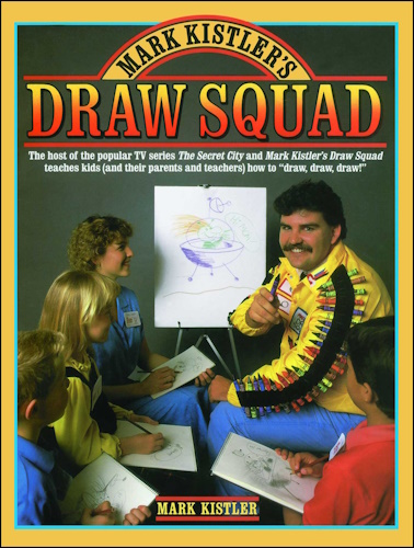 Book Cover - Mark Kistler's Draw Squad